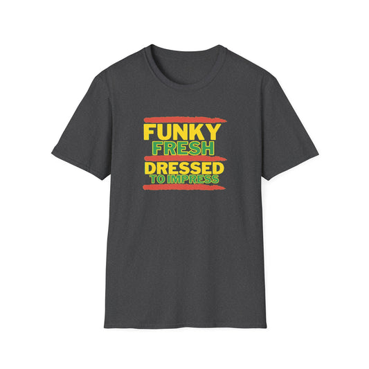 Funky Fresh Dressed to Impress Old School Hip Hop T-Shirt